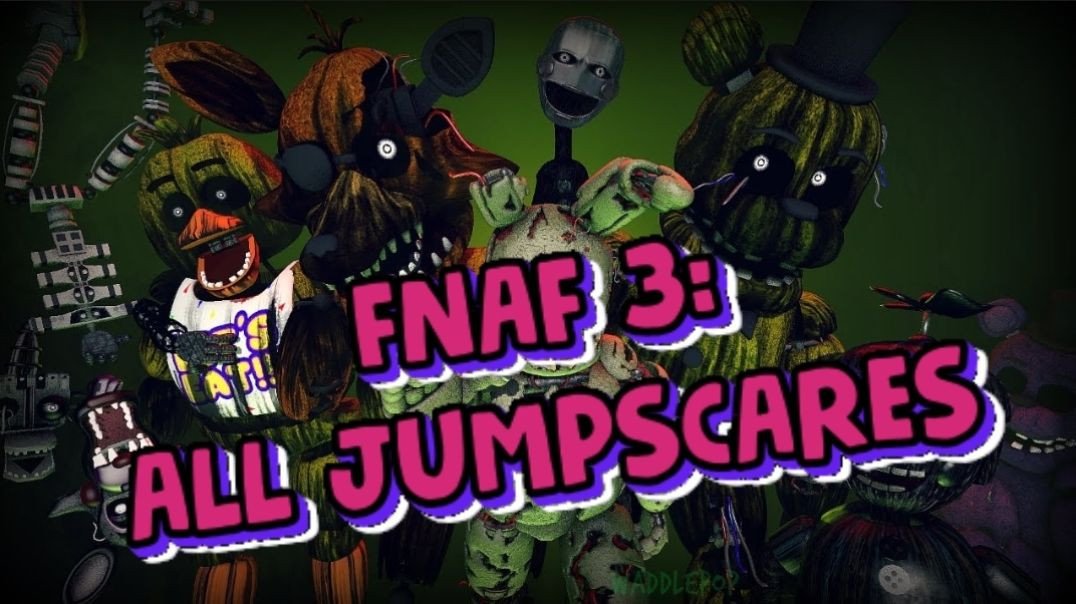 FNAF 3: All Jumpscares